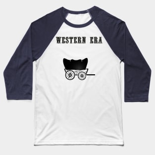 Western Era - Covered Wagon 2 Baseball T-Shirt